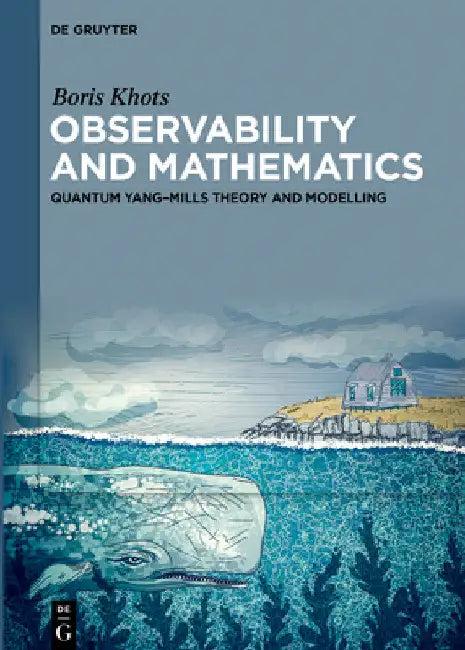 Observability and Mathematics (English, Boris Khots)