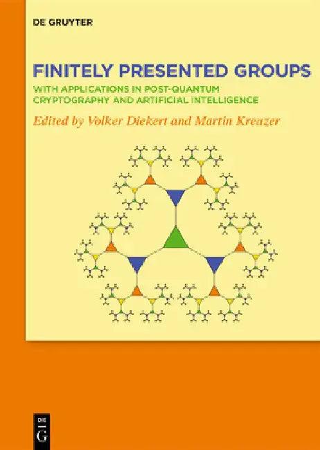 Finitely Presented Groups (English, Volker Diekert | Martin Kreuzer)