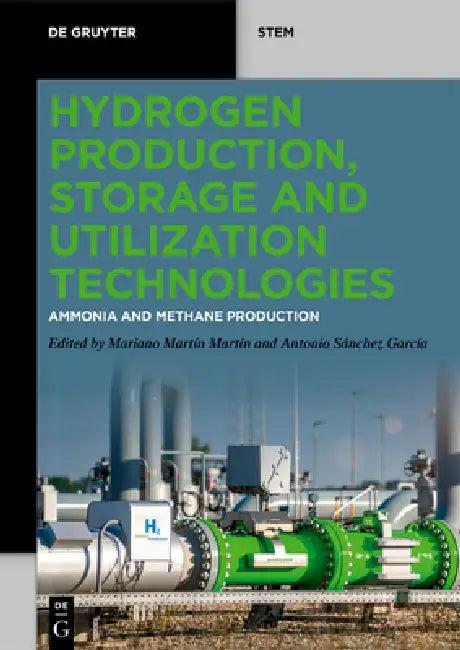 Hydrogen Production, Storage and Utilization Technologies (English, Mariano Martín Martín | Antonio Sánchez García)
