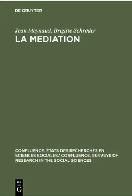 La Mediation (English, Jean Meynaud | Brigitte Schröder)