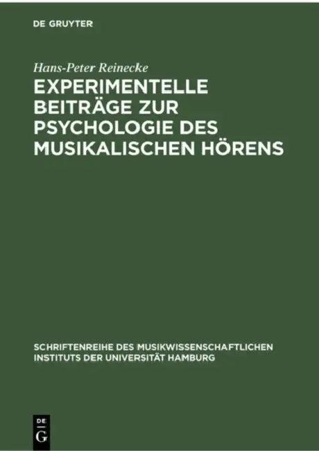 Experimentelle Beiträge Zur Psychologie Des Musikalischen Hörens (English, Hans-Peter Reinecke)