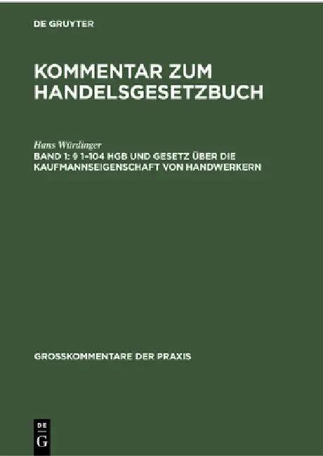 § 1-104 Hgb Und Gesetz Über Die Kaufmannseigenschaft Von Handwerkern (English, Hans Würdinger)