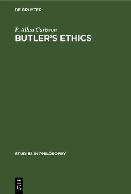 Butler's Ethics (English, P. Allan Carlsson)