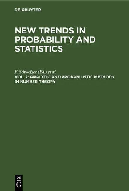 Analytic and Probabilistic Methods in Number Theory (English, F. Schweiger | E. Manstavičius)