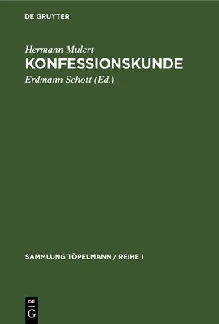 Konfessionskunde (English, Hermann Mulert | Erdmann Schott)