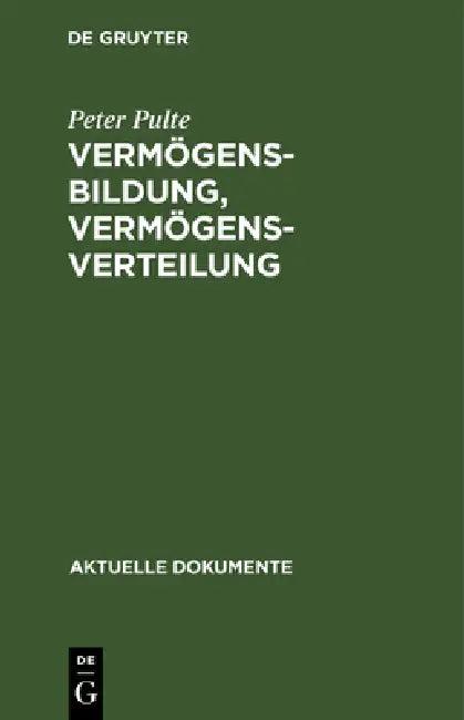 Vermögensbildung, Vermögensverteilung (English, Peter Pulte)