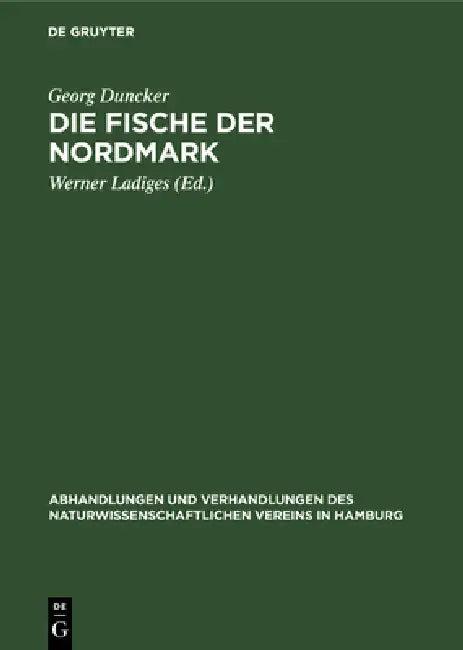 Die Fische Der Nordmark (English, Georg Duncker | Werner Ladiges)