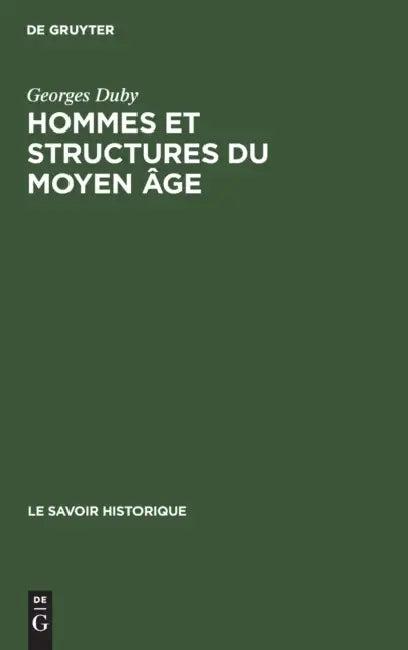 Hommes Et Structures Du Moyen Âge (English, Georges Duby)