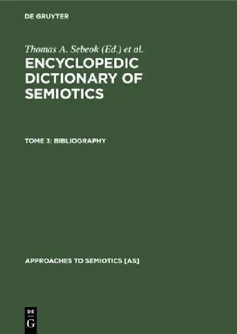 Bibliography (English, Thomas A. Sebeok | Paul Bouissac | Umberto Eco)