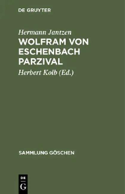 Wolfram Von Eschenbach Parzival (English, Hermann Jantzen | Herbert Kolb)
