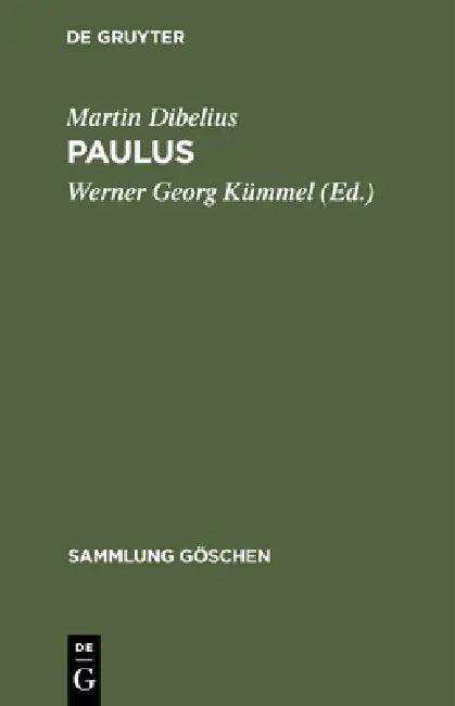 Paulus (English, Martin Dibelius | Werner Georg Kümmel)