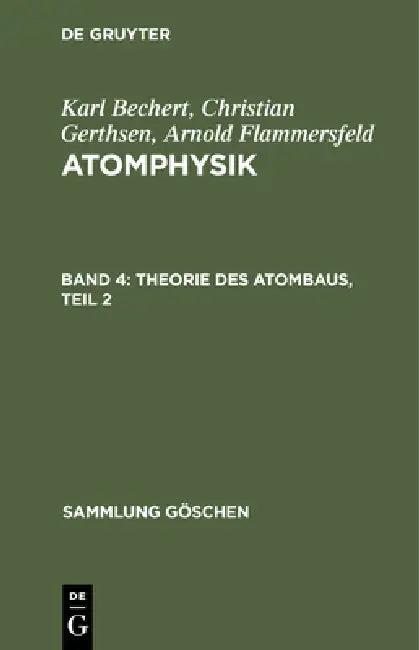 Theorie Des Atombaus, Teil 2 (English, Karl Bechert)