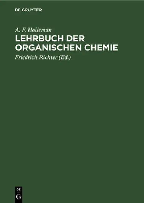 Lehrbuch Der Organischen Chemie (English, A. F. Holleman | Friedrich Richter)