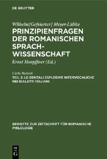 Le Dentali Esplosive Intervocaliche Nei Dialetti Italiani (English, Carlo Battisti | Ernst Hoepffner)