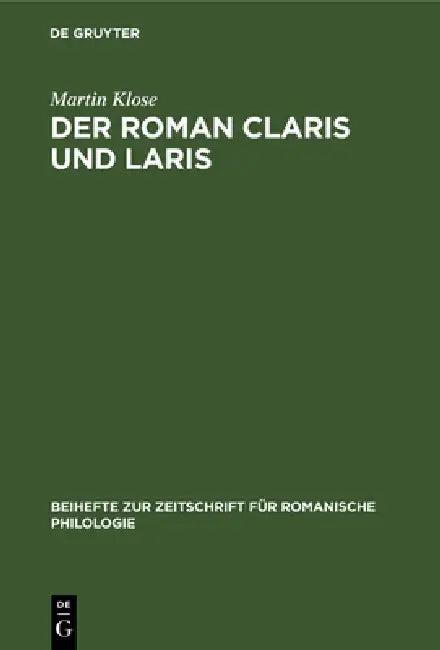 Der Roman Claris Und Laris (English, Martin Klose)