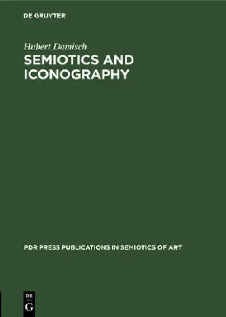 Semiotics and Iconography (English, Hubert Damisch)