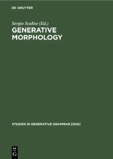 Generative Morphology (English, Sergio Scalise)