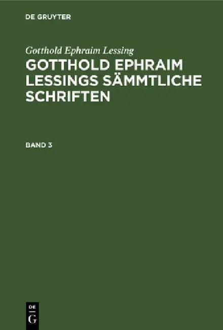 Gotthold Ephraim Lessing (English, Karl Lachmann | Gotthold Ephraim Lessing)