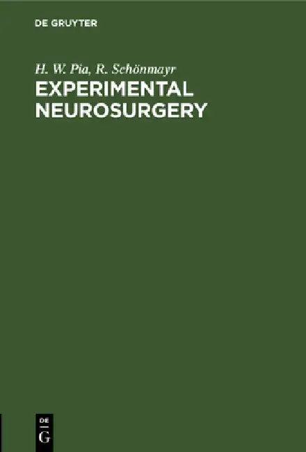 Experimental Neurosurgery (English, H. W. Pia | R. Schönmayr | L. Hettler)