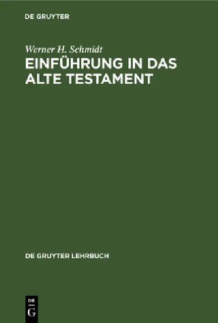 Einführung in Das Alte Testament (English, Werner H. Schmidt)