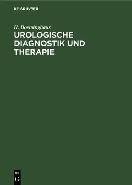Urologische Diagnostik Und Therapie (English, H. Boeminghaus)