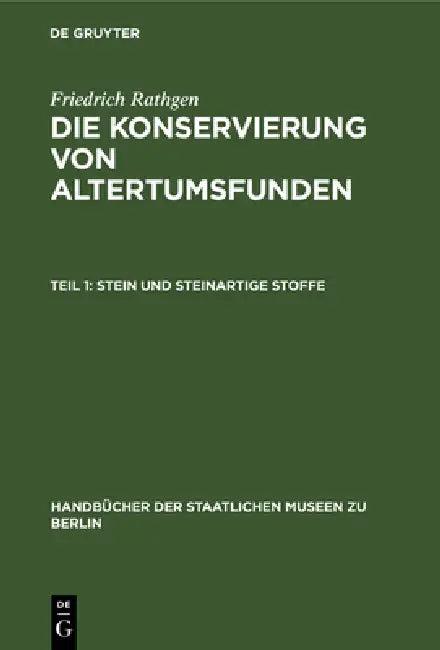 Stein Und Steinartige Stoffe (English, Friedrich Rathgen)