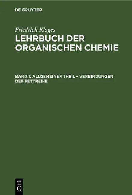 Allgemeiner Theil - Verbindungen Der Fettreihe (English, Victor Meyer)