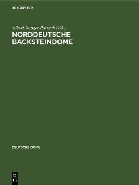 Norddeutsche Backsteindome (English, Albert Renger-Patzsch)