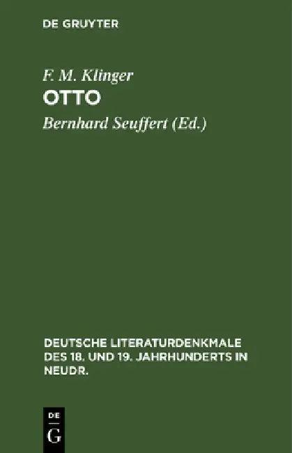 Otto: Trauerspiel (English, F. M. Klinger | Bernhard Seuffert)