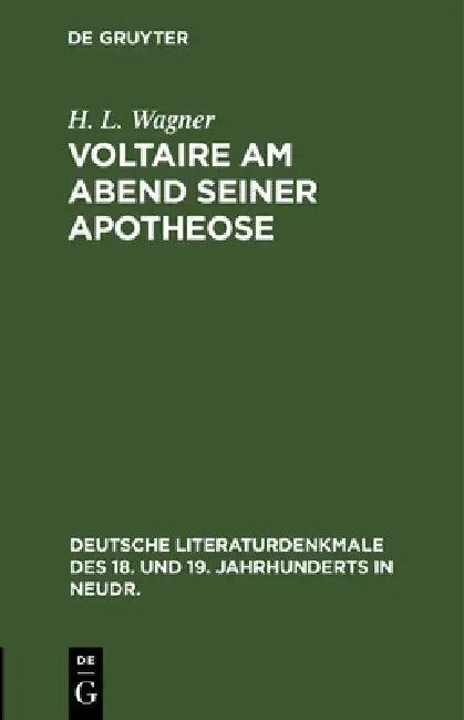 Voltaire Am Abend Seiner Apotheose (English, H. L. Wagner)