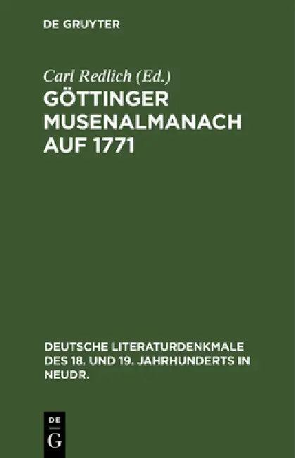Göttinger Musenalmanach Auf 1771 (English, Carl Redlich)