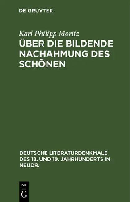 Über Die Bildende Nachahmung Des Schönen (English, Karl Philipp Moritz)