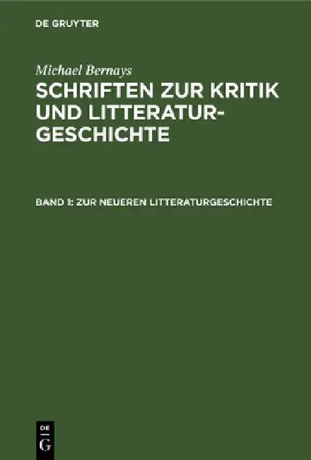 Zur Neueren Litteraturgeschichte (English, Michael Bernays)