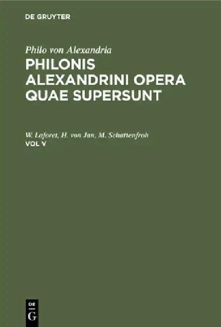 Philo Von Alexandria (English, Leopold Cohn | Paul Wendland | Philo Von Alexandria)