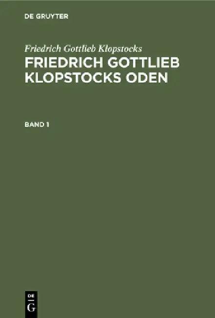 Friedrich Gottlieb Klopstocks (English, Franz Muncker | Pavel Jaro | Friedrich Gottlieb Klopstocks)