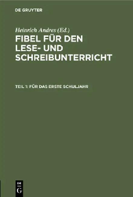 Für Das Erste Schuljahr (English, Heinrich Andres)