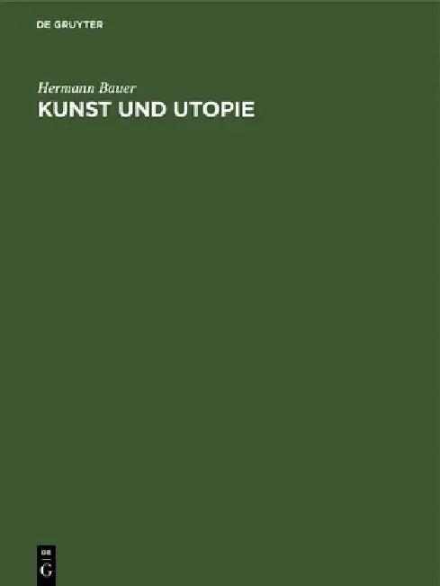 Kunst Und Utopie (English, Hermann Bauer)