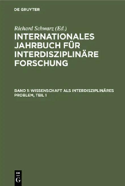 Wissenschaft ALS Interdisziplinäres Problem, Teil 1 (English, Richard Schwarz | Interdisz Forschungsstelle | Sutan T. Alisjahbana)