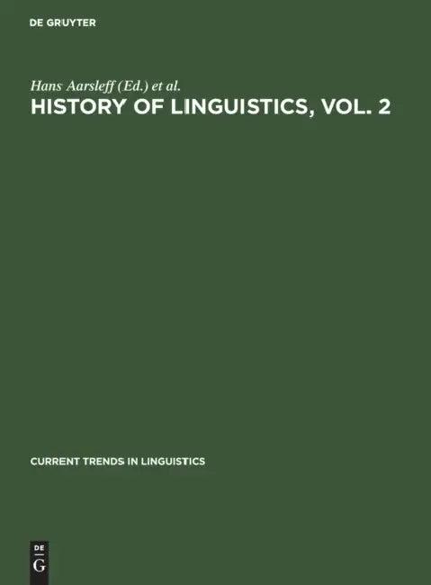 History of Linguistics, Vol. 2 (English, Hans Aarsleff | Robert Austerlitz | Dell Hymes)