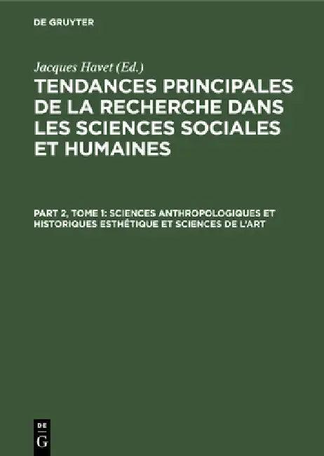 Sciences Anthropologiques Et Historiques Esthétique Et Sciences de l'Art (English, Jacques Havet)