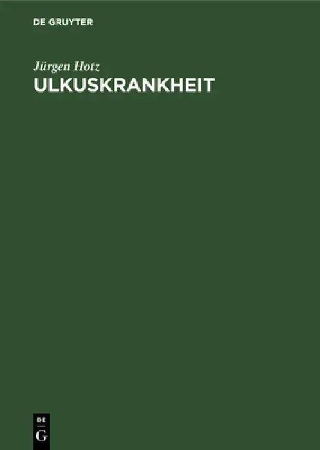 Ulkuskrankheit (English, Jürgen Hotz)