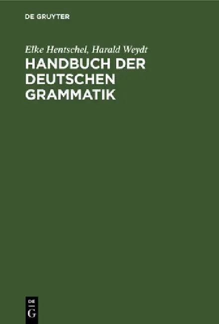 Handbuch Der Deutschen Grammatik (English, Elke Hentschel | Harald Weydt)