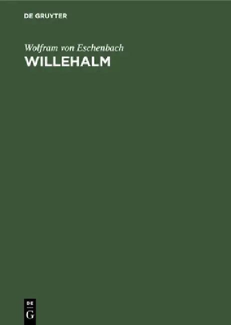 Willehalm (English, Wolfram Von Eschenbach | Dieter Kartschoke)