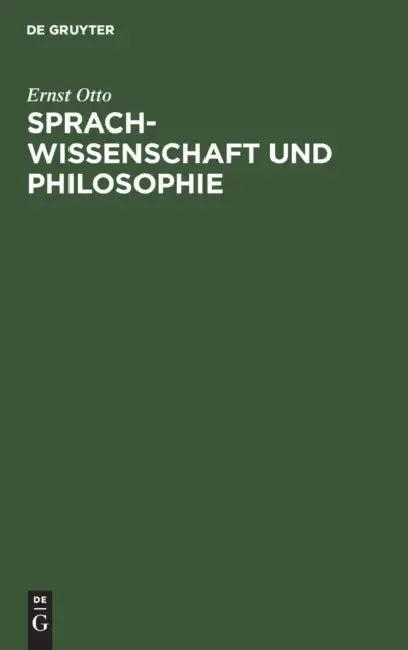 Sprachwissenschaft Und Philosophie (English, Ernst Otto)