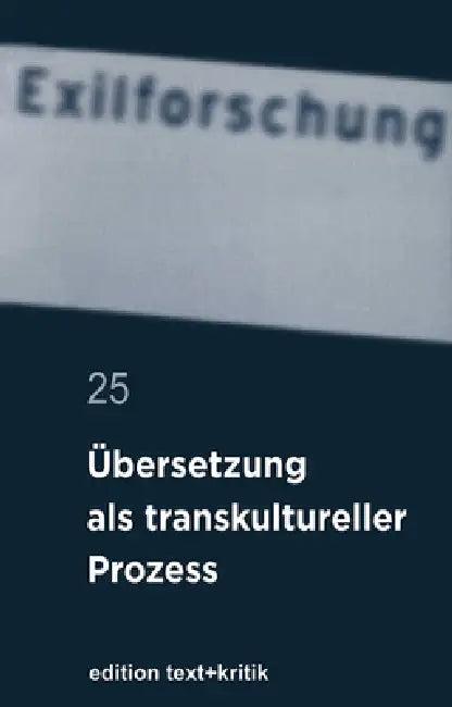 Übersetzung ALS Transkultureller Prozess (English, Claus-Dieter Krohn | Et Al | Michaela Enderle-Ristori)