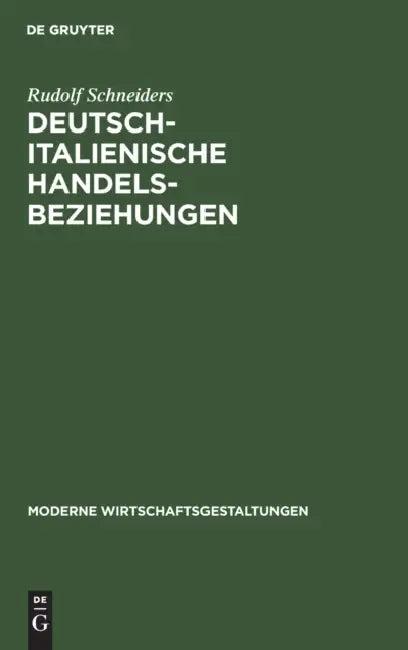 Deutsch-Italienische Handelsbeziehungen (English, Rudolf Schneiders)