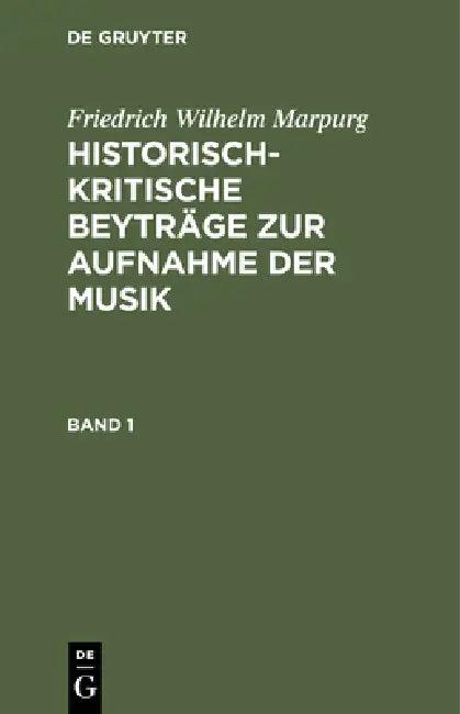 Historisch-kritische Beyträge zur Aufnahme der Musik (English, Friedrich Wilhelm Marpurg)