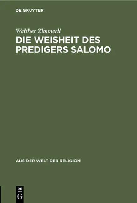 Die Weisheit Des Predigers Salomo (English, Walther Zimmerli)