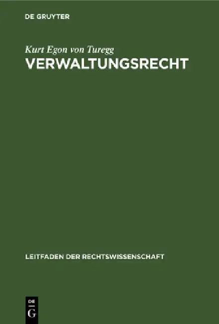 Verwaltungsrecht (English, Kurt Egon Von Turegg)