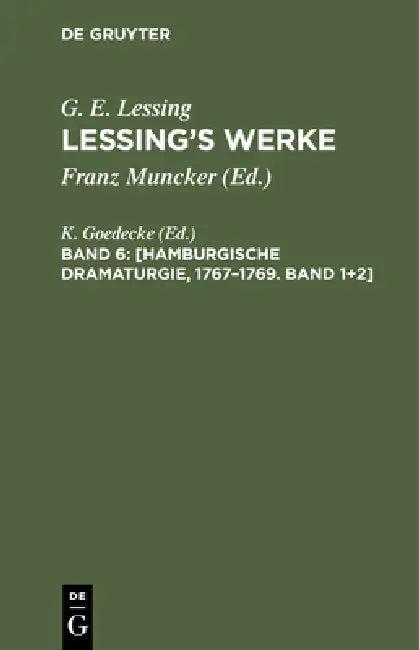 [Hamburgische Dramaturgie, 1767-1769. Band 1]2] (English, K. Goedecke)